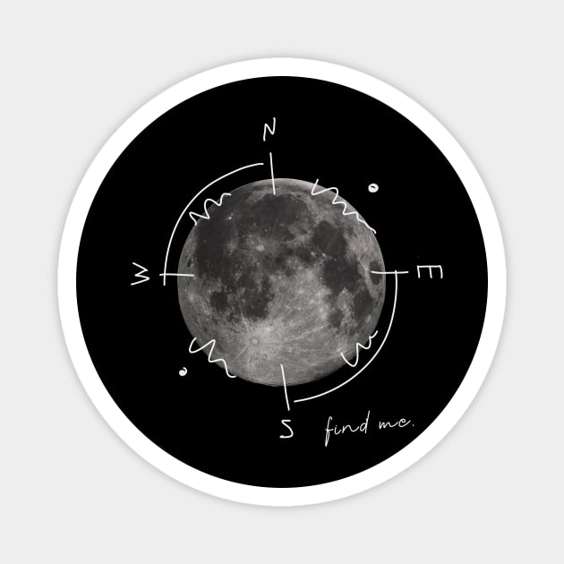 Compass - Moon "Find Me" Magnet by Danialliart